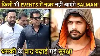 Salman Khan Restricted To Attend Events, Parties and Appearances?? TIGHT Security Provided