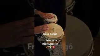 Frase bong&oacute;--- Ideas para Improvisaci&oacute;n 💡🪘 #bongo #salsa #musicadecuba#music #percusion #shortvideo