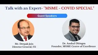 Talk with an Expert: Dr. Anshul Dhingra, Founder, MSME Centre of Excellence