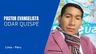 Pastor Odar Quispe | Palabra Poderosa  desde Lima Per&uacute; | Ministerio Unci&oacute;n y Poder
