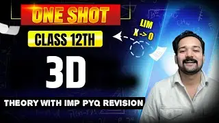 3D | ONE SHOT🔥 | CH-10| CORE MATHS  | Class 12 |Last Minute Revision |By Chaman Sir