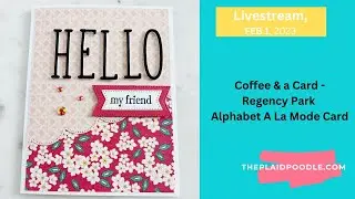 Make a Regency Park Alphabet A la Mode Card