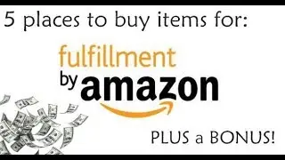 Finding items to Sell for Fulfillment by Amazon (FBA)