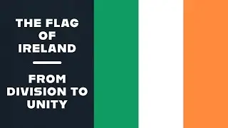 🇮🇪 Unity or Division? - The Flag of Ireland Explained