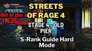Streets of Rage 4 - Stage 4 Old Pier - S-Rank Guide Hard Mode