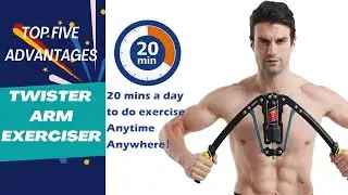 Discover Twister Arm Exerciser's Benefits for Optimal Fitness