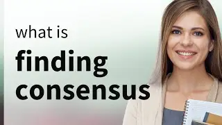 Finding Consensus: The Art of Agreement in English