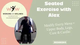 Seated Strength Circuits with Alex | Full-Body Adaptive Workout | February 3, 2026
