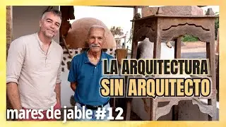 Arquitectura Majorera: Un legado de Piedra, cal y barro | Mares de Jable #12