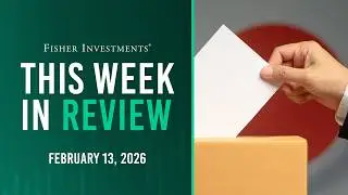 This Week in Review | Japan Election, US Inflation, China US Treasury Holdings (Feb. 13, 2026)