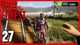 Kelvin Got His PJs On — Now Let’s Build! | Sons Of The Forest Gameplay Part 27 | #sonsoftheforest