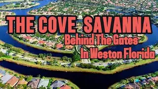 Luxury in The Cove in Savanna, Weston FL real estate Neighborhood Tour