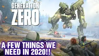 GENERATION ZERO A Few Things GZ Should Have In 2021 !!