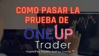 &iquest;Como pasar la prueba de fondeo de One Up Trader? ➡️ Fran Brenes