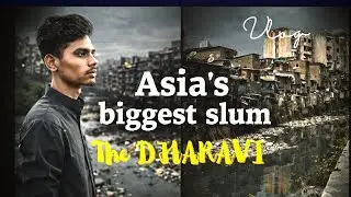 DHARAVI THE BIGGEST SLUM IN ASIA | THE DHARAVI TOUR | VLOG