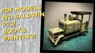 PDF-модели «Baldwin» 16 мм SM32, сборка, часть 2: кузов и покраска!