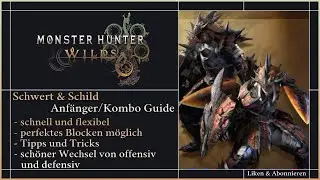 Schwert und Schild Anf&auml;nger Guide | Monster Hunter Wilds | Deutsch