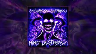 skywhexx, SAFRIMXV - Mind Destroyer (Официальная премьера трека)