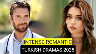 [English Dubbed] Top 9 Intense Romantic Turkish Drama Series 2025