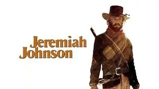 Jeremiah Johnson Full movie (1972) || Robert Redford, Sydney Pollack, Delle Bolton | Review & Facts