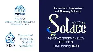 Theme Song `Markaz Green Valley Life Fest`Solace '𝟐6