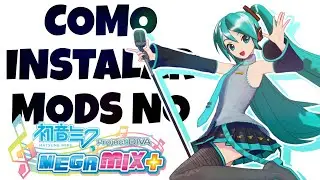 COMO BAIXAR MODS NO PROJECT DIVA MEGAMIX PLUS