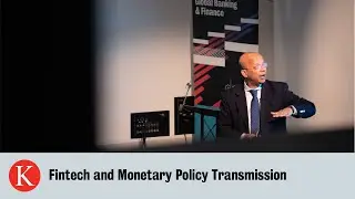 King's Business School | Iftekhar Hasan: Fintech and Monetary Policy Transmission