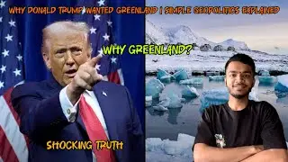 Why Donald Trump Wanted Greenland😳 | Simple Geopolitics Explained #greenland #donaldtrump #world 