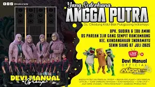LIVE YANG SEDERHANA ANGGA PUTRA | SHOW PAREAN GG. SEMPIT RANCAMAUNG | 07 JULI 2025