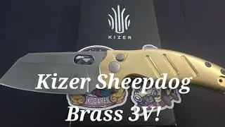 Kizer Sheepdog Brass and 3V steel!!!