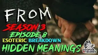 FROM Season 3 Episode 8 Esoteric Breakdown: More Hidden Meaning #fromilia #fromily #fromseason3