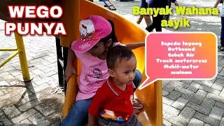 JALAN-JALAN KE WEGO LAMONGAN | SEPEDA LAYANG, OUTBOUND, TRACK MOTORCROSS, MOBIL MAINAN DAN WATERPARK