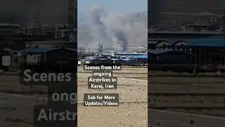 Scenes from the ongoing Airstrikes in Karaj, Iran #karaj #iran #israelattackiran #war #airstrike