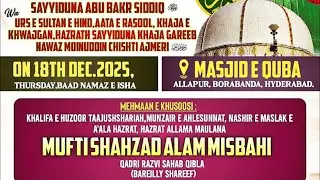 Live from Masjid e Quba Borabanda Hyderabad  l Mufti Shahzad Alam Misbahi Sahab Qibla l18 dec 2025