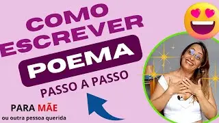Como escrever POEMA PARA MÃE passo a passo | COMO RIMAR | poesia na escola | aula