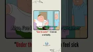 UNDER THE WEATHER #shorts LEARNING ENGLISH WITH TV SHOWS #learningenglishidioms