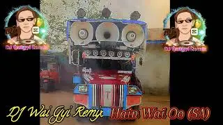 Dj Wai gyi Remix 📢💯💯