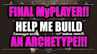 BUILD MY FINAL ARCHETYPE!!- TO TROLL OR NOT TO TROLL!?- NBA 2K17