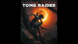 Shadow of the Tomb Raider