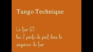 Tango Technique :Le tour (2)
