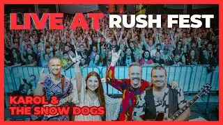 LIVE AT RUSH FEST 2024 - Karol & The Snow Dogs [Full Concert]