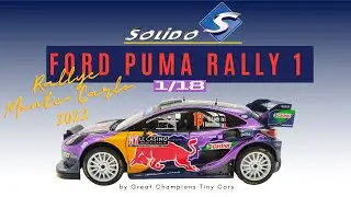 REVIEW & UNBOXING Solido 1:18 diecast Ford Puma Rally 1 WRC modelcar, S&eacute;bastien Loeb 2022
