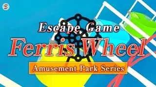 Amusement Park Series Ferris Wheel Re:ESCAPE: Escape Room Game【APP GEAR】 ( 攻略 /Walkthrough / 脫出)