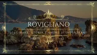 Rovigliano - Terra di mare, di storia e...