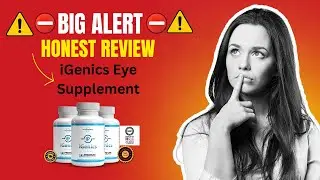 👁️ iGenics Eye Supplement Review 2025 &mdash; Does It Really Improve Vision?