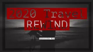 2020 Travel REWIND
