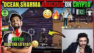XO PUNKK 🇮🇳 ON @crypto5775 😂| OCEAN SHARMA REACTION ANALYIS ON i8CRYPTO 1V4 NOVA 🔥