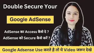 AdSense Security Tips : Double Secure your AdSense Account
