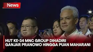 Capres Ganjar Pranowo dan Puan Maharani Hadiri HUT ke-34 MNC Group
