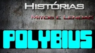 Mitos e lendas: Polybius CREEPYPASTA [PT-BR]